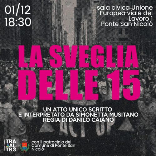 LA SVEGLIA DELLE 15 📅 Domenica 1 Dicembre | Ore 18.30 📍 Sala Civica Unione Europea, Viale del Lavoro 1, Ponte San Nicolò